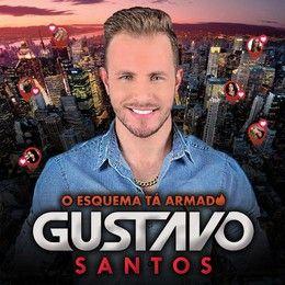 Portada de Sencillo/EP "O Esquema Tá Armado", de Gustavo Santos (Sertanejo)