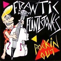 Capa do álbum "Rockin' Out", de Frantic Flintstones