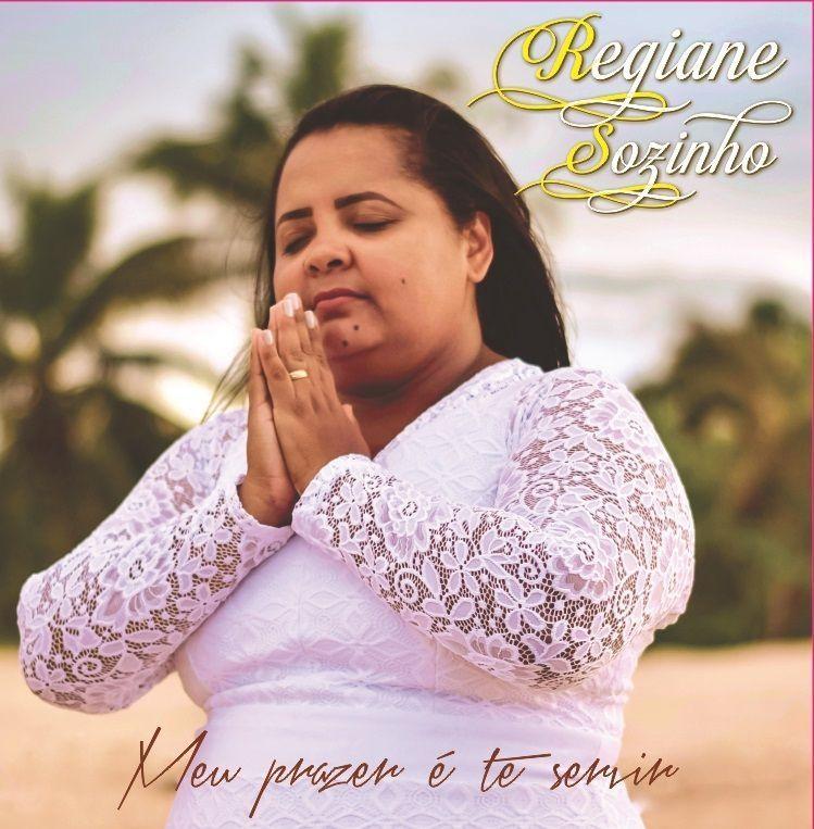 Portada de Álbum "Meu Prazer É Te Servir", de Regiane Sozinho