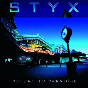 Portada del álbum "Return To Paradise", de Styx