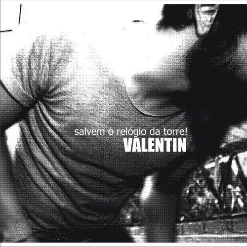 Portada de Álbum "Salvem o Relógio da Torre!", de Valentin