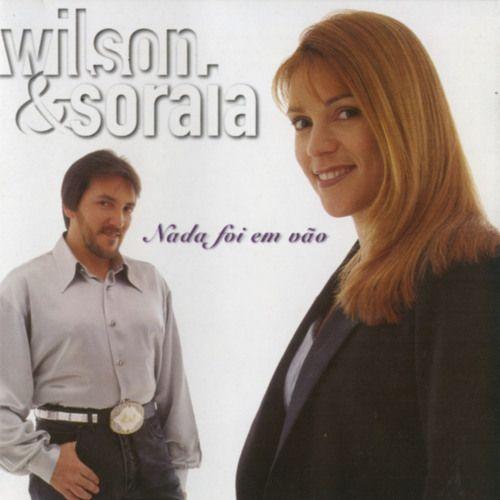 Portada de Álbum "Nada Foi em Vão ", de Wilson e Soraia