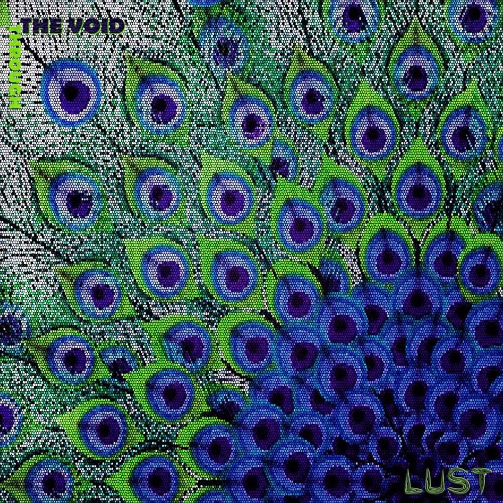 Album cover of "LUST" by Through The Void