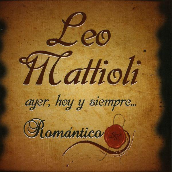 Portada de Álbum "Ayer, Hoy y Siempre... Romántico", de Leo Mattioli