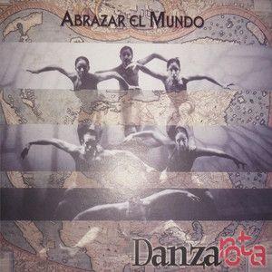 Portada de Álbum "Abrazar El Mundo", de Danza Rota