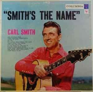 Portada del álbum "Smith's The Name", de Carl Smith