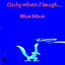 Portada de Álbum "Only When I Laugh", de Blue Mink