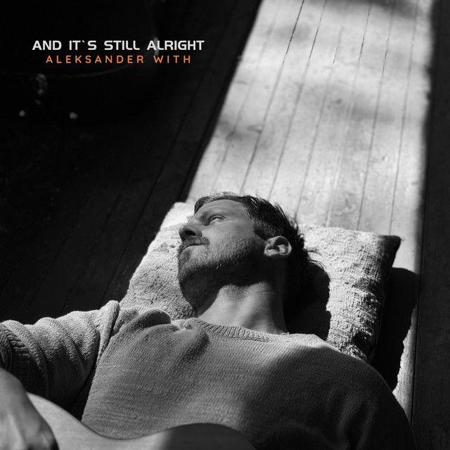 Portada de Sencillo/EP "And It’s Still Alright", de Aleksander With