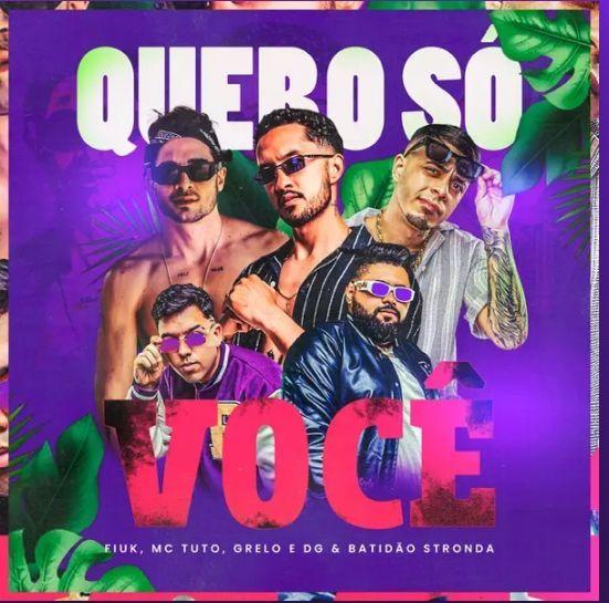 Portada de Sencillo/EP "Quero Só Você (part. MC Tuto, Grelo, DG e Batidão Stronda)", de Fiuk