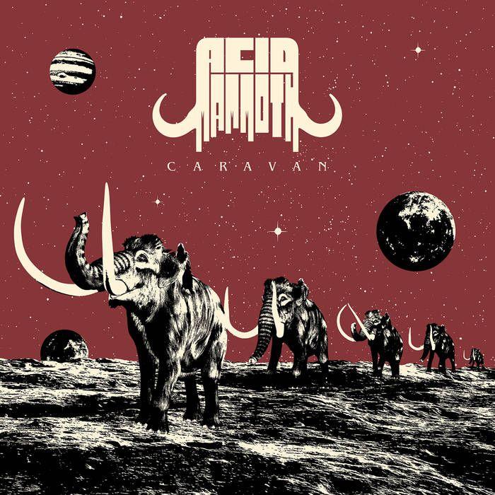 Portada de Álbum "Caravan", de Acid Mammoth