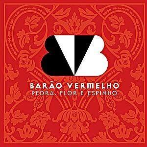 Album cover of "Pedra, Flor e Espinho (Greatest Hits)" by Barão Vermelho