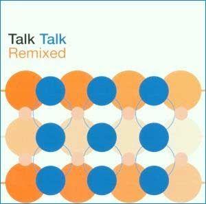 Portada de Álbum "Remixed", de Talk Talk