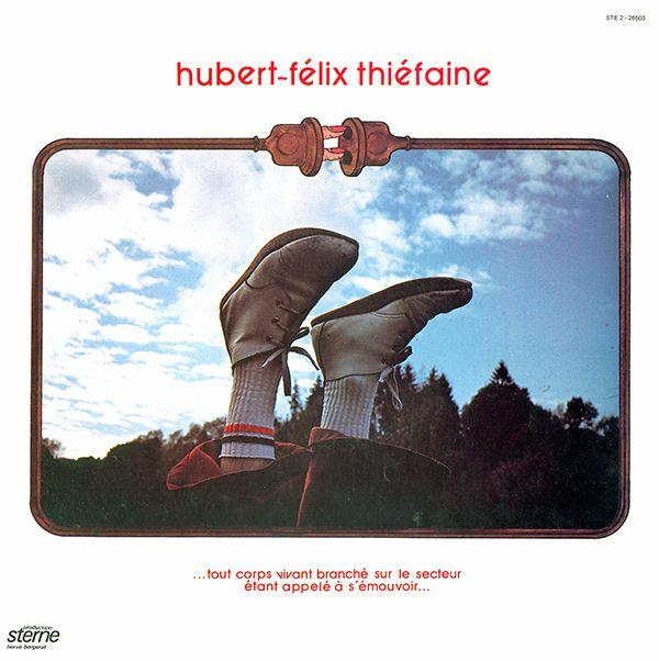 Portada de Álbum "...Tout Corps Vivant Branché Sur Le Secteur Étant Appelé À S'émouvoir...", de Hubert-Félix Thiéfaine