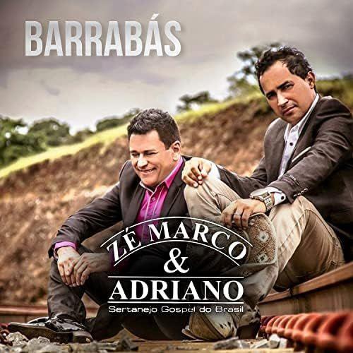 Portada de Álbum "Barrabás", de Zé Marco e Adriano
