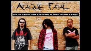 Portada de Álbum "Mais um Ataque Contra a Sociedade os Bons Costumes e a Moral", de Ataque Fatal