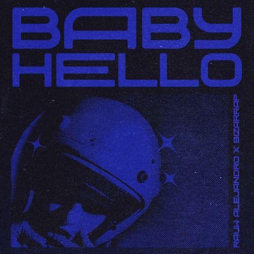 Capa do Single/EP "BABY HELLO (part. Bizarrap)", de Rauw Alejandro