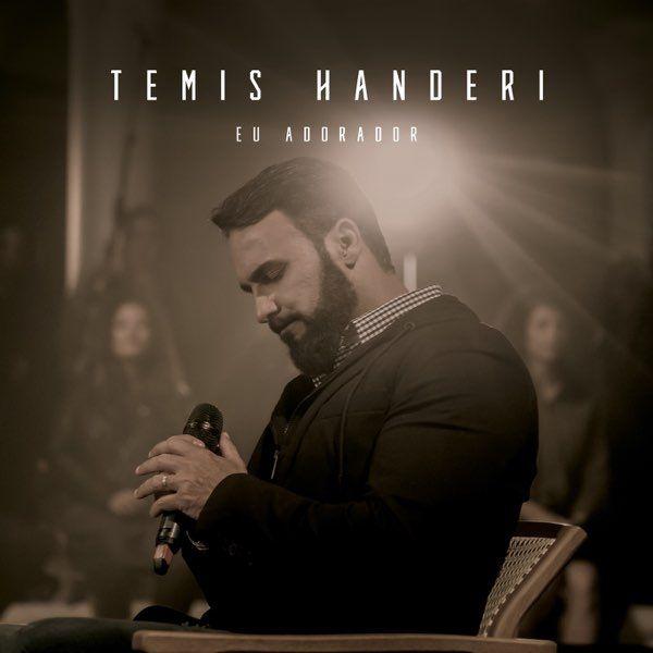 Album cover of "Eu Adorador" by Temis Handeri