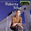 Portada de Álbum "Raízes do Samba: Roberto Silva", de Roberto Silva