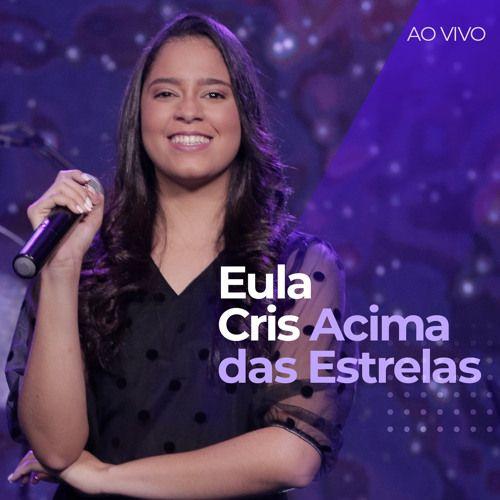 Capa do Single/EP "Acima Das Estrelas", de Eula Cris