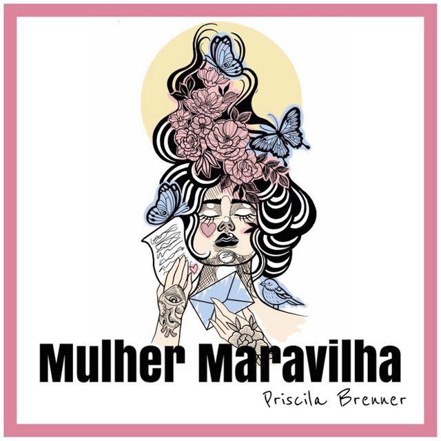 Portada de Sencillo/EP "Mulher Maravilha", de Priscila Brenner