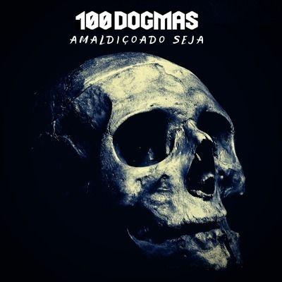 Portada de Álbum "Amaldiçoado Seja", de 100 Dogmas
