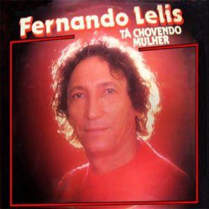 Portada de Álbum "Tá Chovendo Mulher", de Fernando Lelis