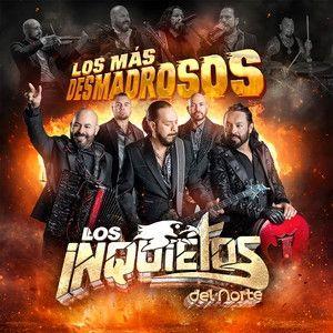 Portada de Álbum "Los Más Desmadrosos", de Los Inquietos Del Norte