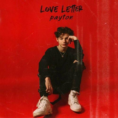Portada de Sencillo/EP "Love Letter", de Payton Moormeier