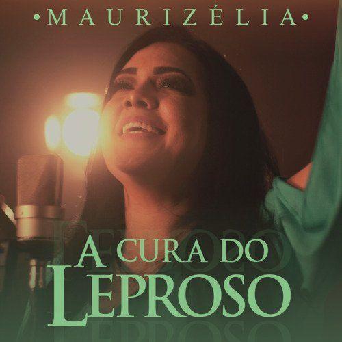 Portada de Sencillo/EP "A Cura do Leproso", de Maurizélia