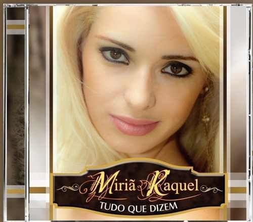 Capa do Álbum "Tudo Que Dizem", de Miriã Raquel
