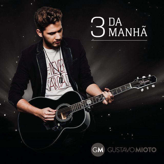 Portada de Sencillo/EP "3 da Manhã", de Gustavo Mioto