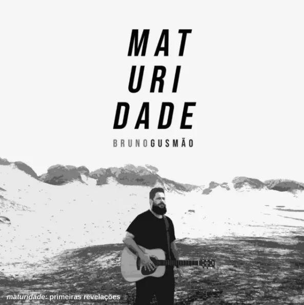 Portada de Sencillo/EP "Maturidade: Primeiras Revelacoes", de Bruno Gusmão