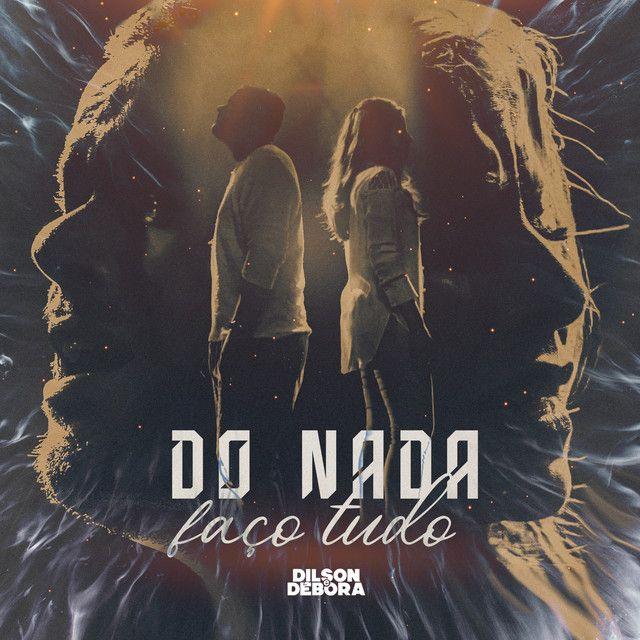 Album cover of "Do Nada Faço Tudo" by Dilson e Débora