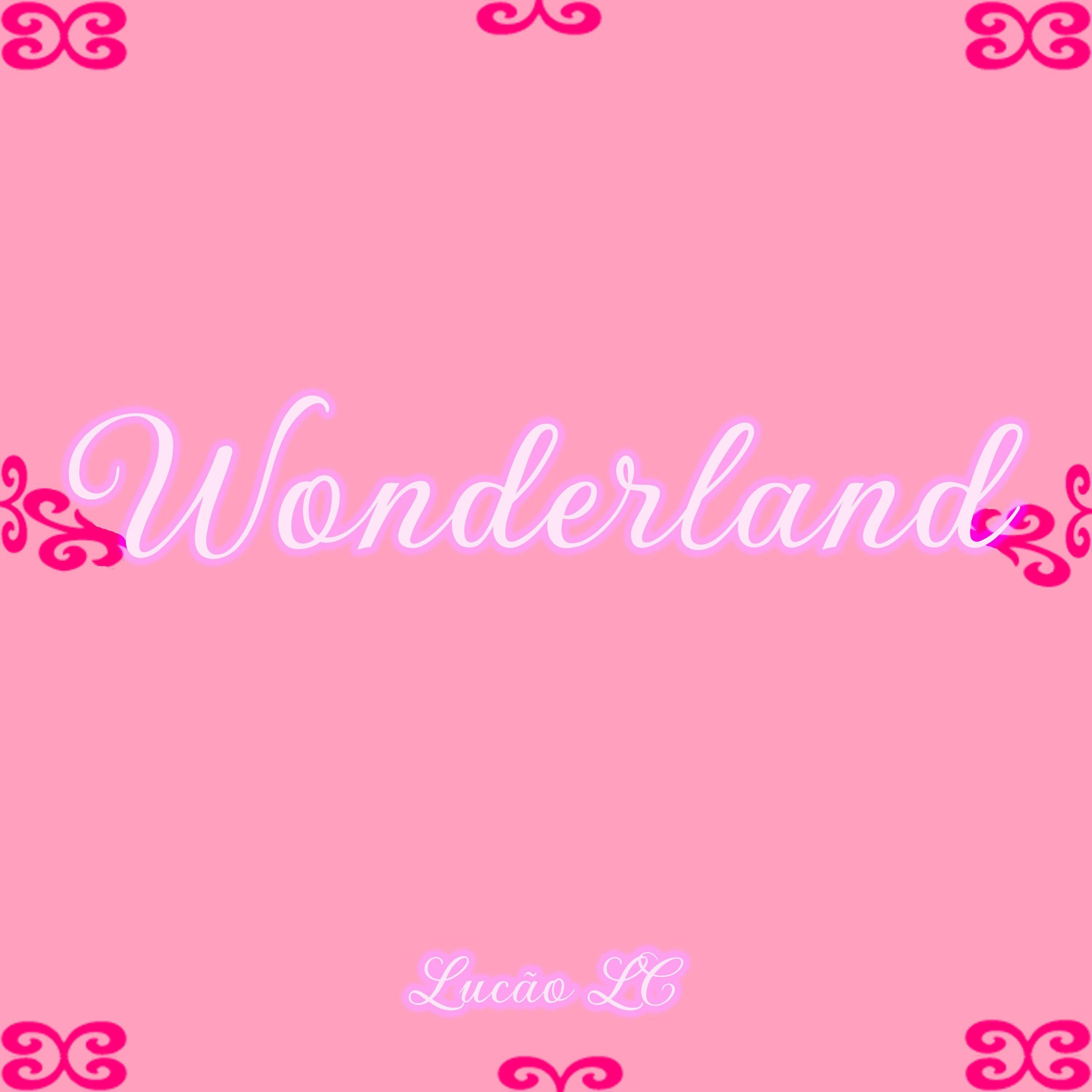 Portada de Sencillo/EP "Wonderland", de Lucão Henrisant