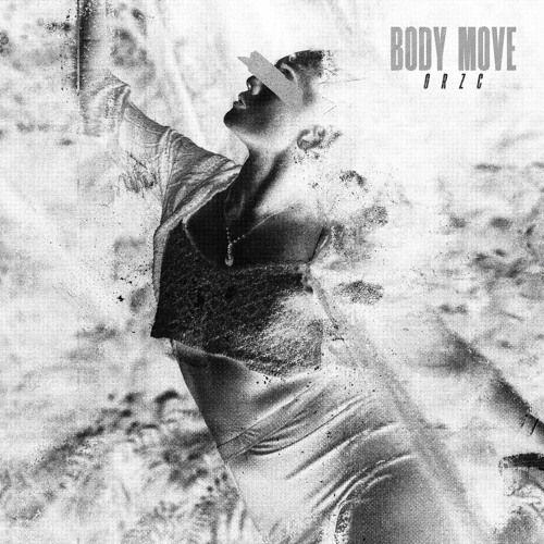 Capa do Single/EP "BODY MOVE", de ORZC