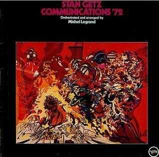 Portada del álbum "Communications '72", de Stan Getz