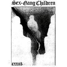 Album cover of "Naked" by Sex Gang Children