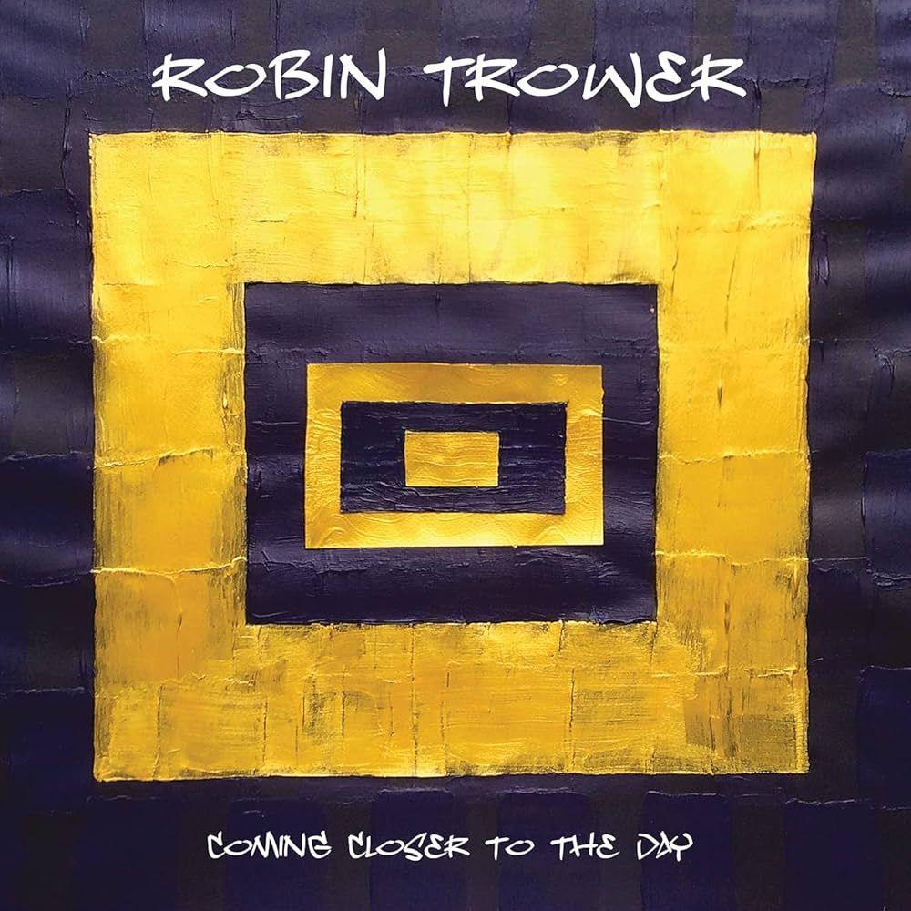 Portada de Álbum "Coming Closer To The Day", de Robin Trower
