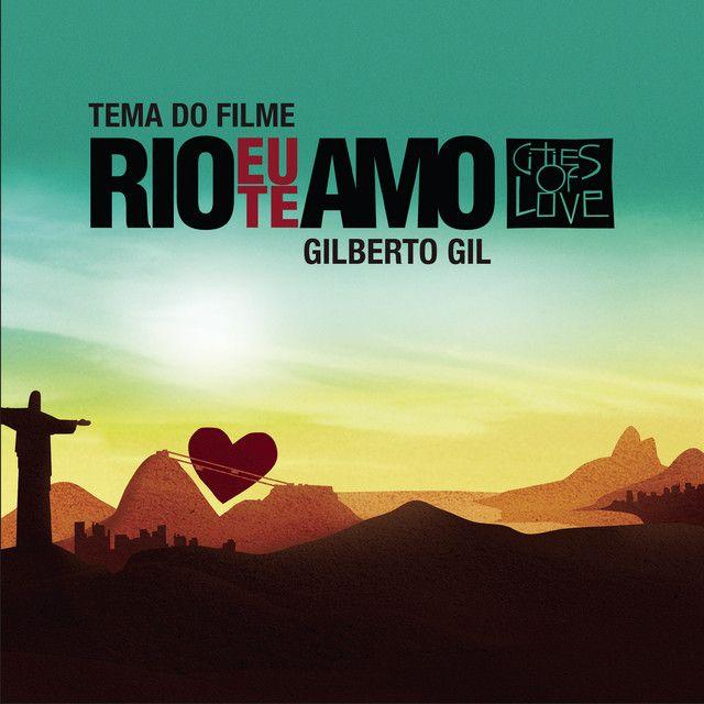 Capa do álbum "Rio, Eu Te Amo", de Gilberto Gil