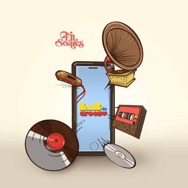 Album cover of "Laboratório Do Groove" by Eli Soares