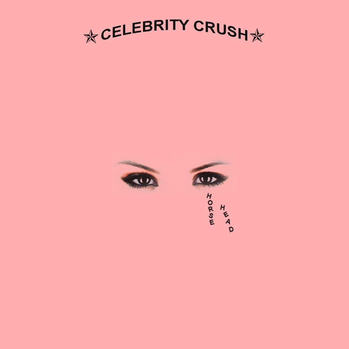 Capa do Single/EP " Celebrity Crush", de Horse Head