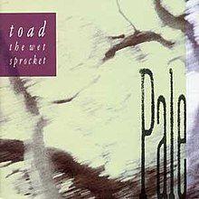 Portada de Álbum "Pale", de Toad The Wet Sprocket