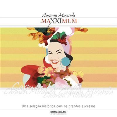 Portada de Álbum "Maxximum - Carmen Miranda", de Carmen Miranda