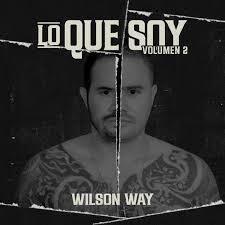 Capa do Álbum "Lo Que Soy Volumen 2", de Wilson Way
