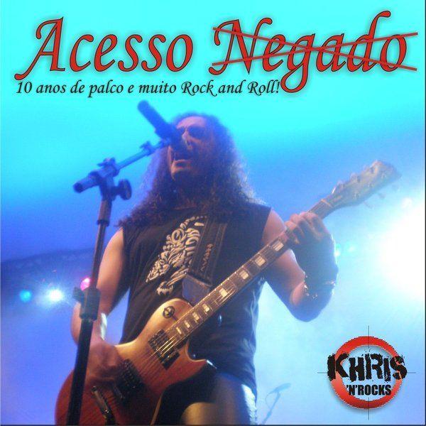 Capa do Álbum "Acesso Negado (10 Anos de Palco)", de Khris N Rocks