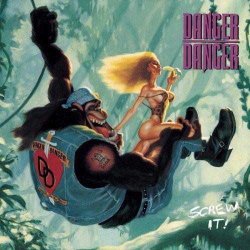 Capa do Álbum "Screw It!", de Danger Danger
