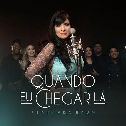 Portada del álbum "Quando Eu Chegar Lá", de Fernanda Brum