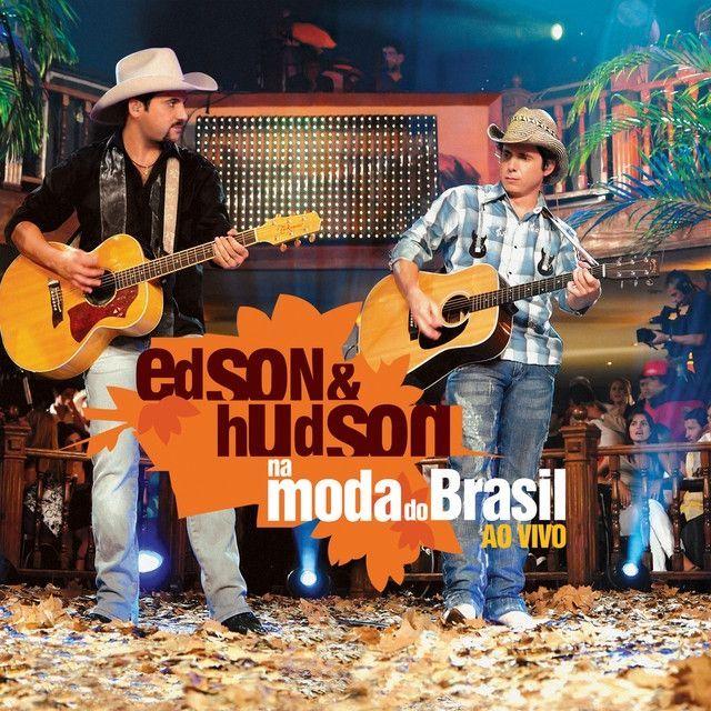 Portada de Álbum "Na Moda do Brasil (Ao Vivo)", de Edson & Hudson