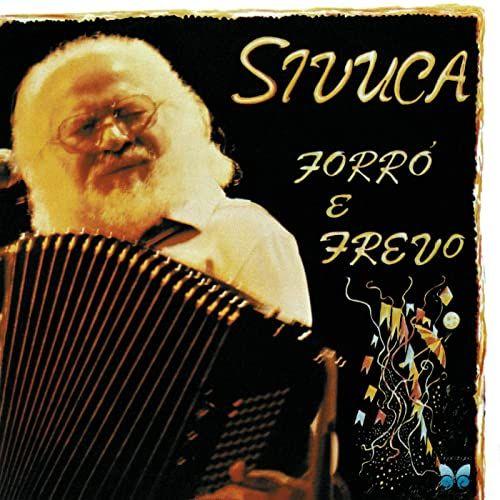 Capa do álbum "Forró e Frevo - Vol. 03", de Sivuca