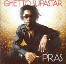 Portada de Álbum "Ghetto Supastar", de Pras